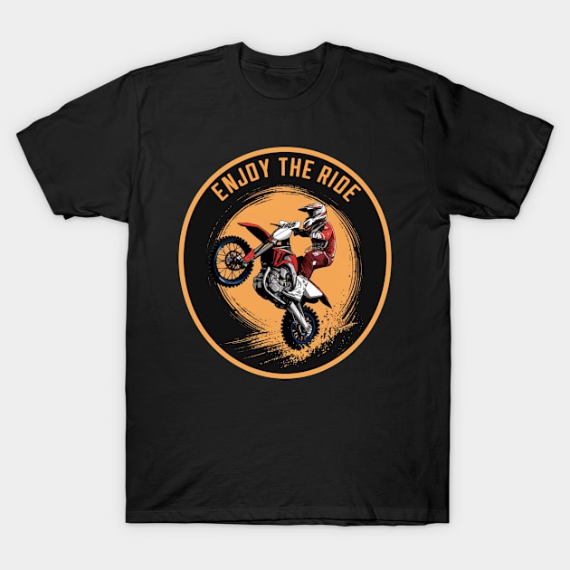 Enjoy The Ride T-Shirt by WolfeTEES